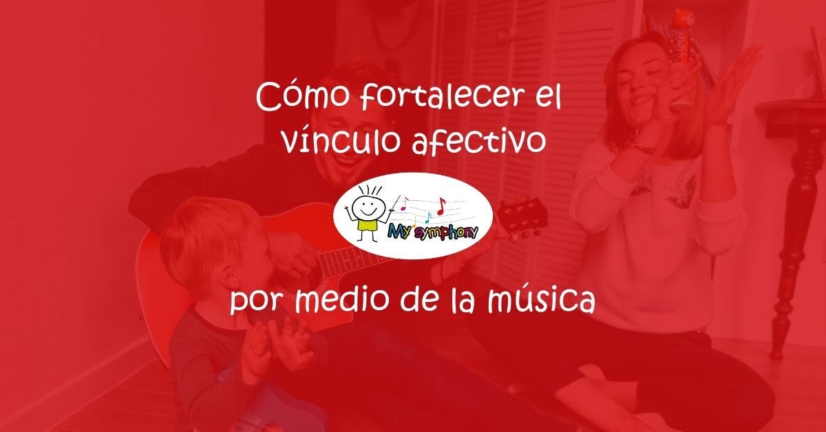 Cómo fortalecer el vínculo afectivo con tu niño por medio de la música